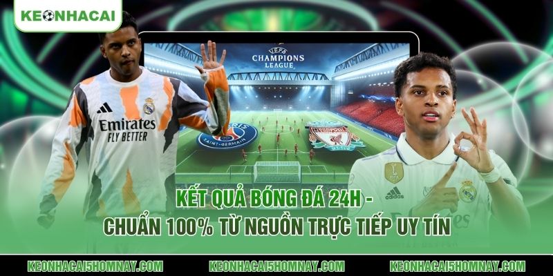 Kết quả bóng đá 24h